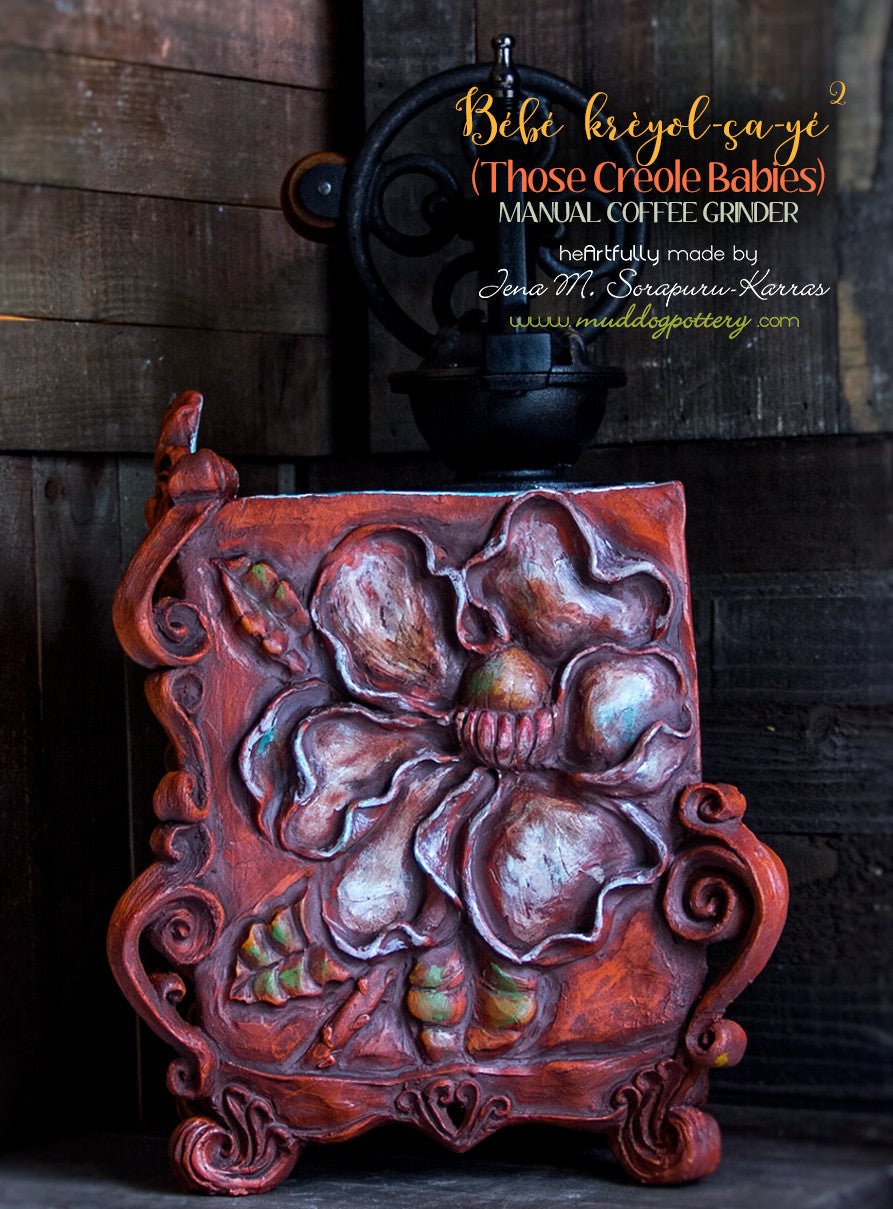 Those creole babies (Bèbè kréyol ça-yé) manual coffee grinder